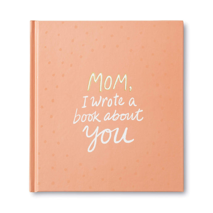 Compendium Books Book Mom I Wrote A Book About You